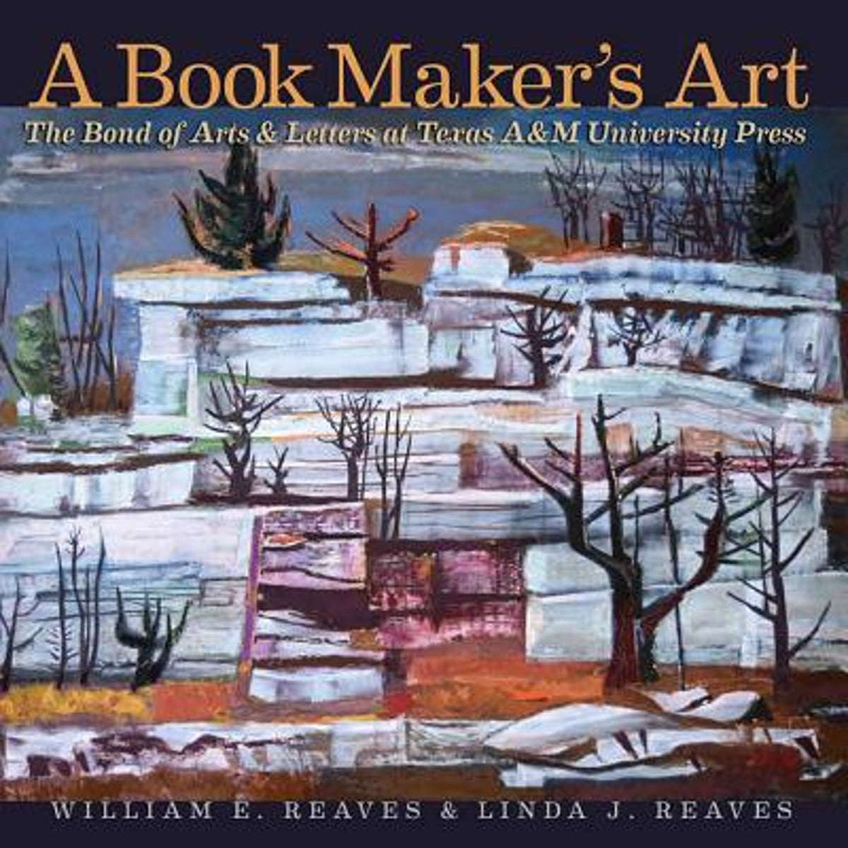 The Bond of Arts and Letters at Texas A&M University Press D879